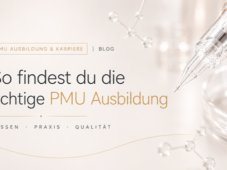 Permanent Make-up Ausbildung: So findest du die richtige Schulung für deinen erfolgreichen Start