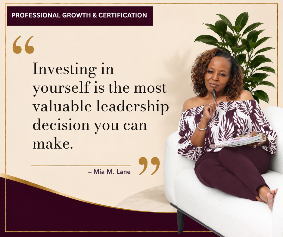 Mia M. Lane seated with a notebook beside the quote, “Investing in yourself is the most valuable leadership decision you can make.”
