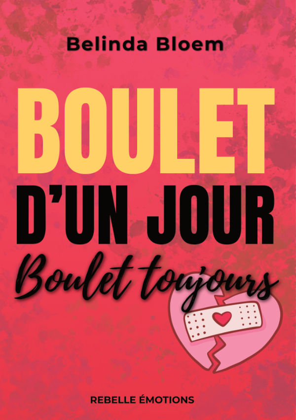 Boulet d'un jour, boulet toujours