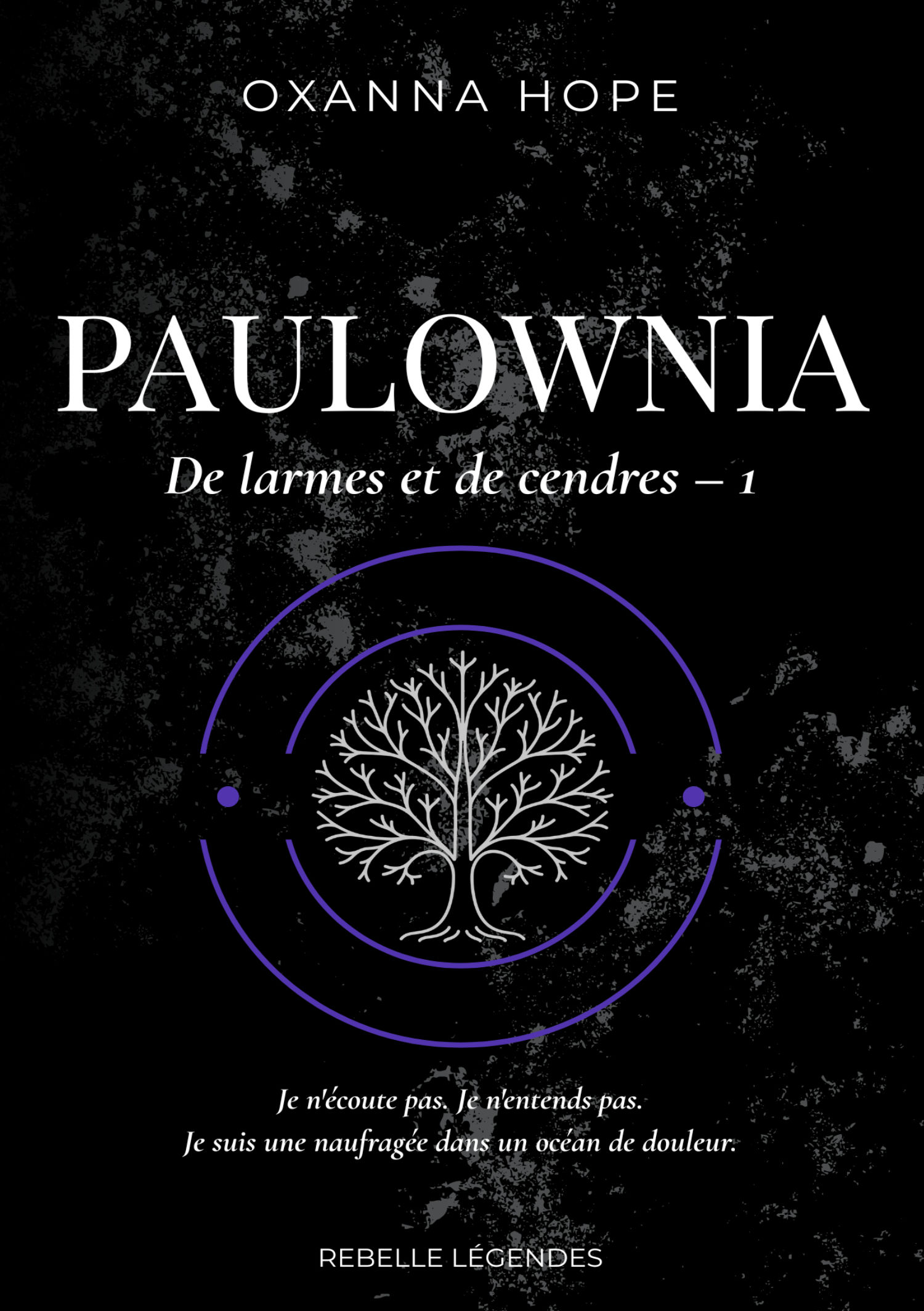 De larmes et de cendres : 1 - Paulownia