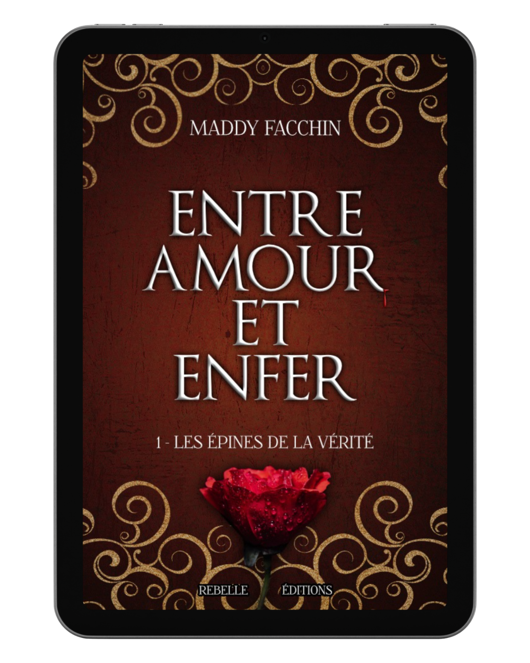 Entre amour et enfer : 1 - Les épines de la vérité