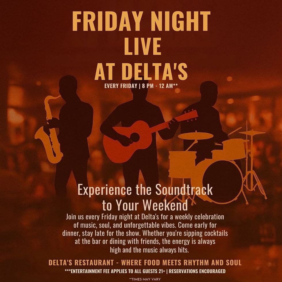FRIDAY NIGHT LIVE @ DELTA'S