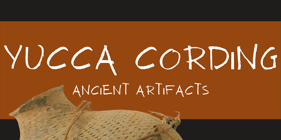 Ancient Artifacts: Yucca Cording