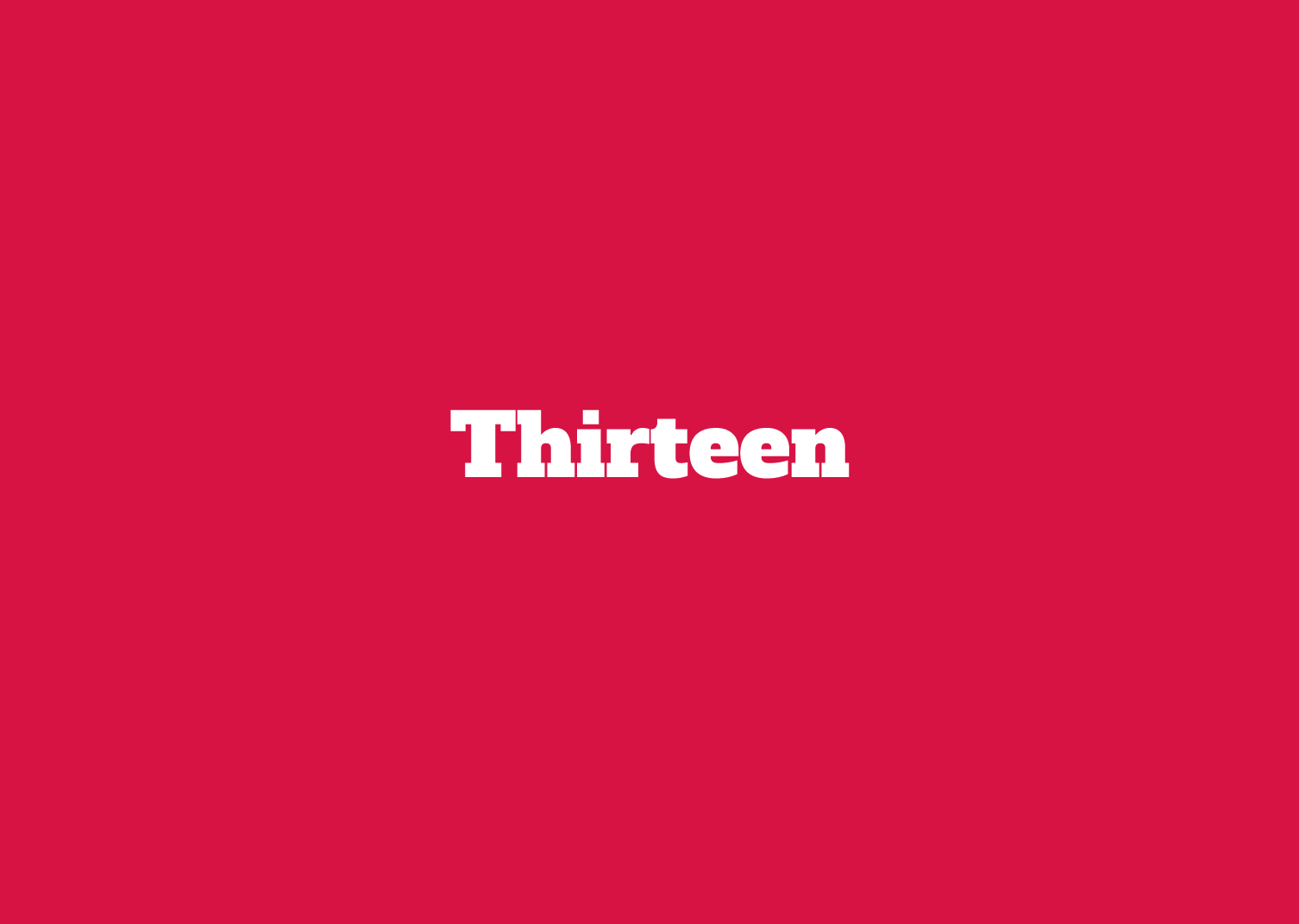 Thirteen