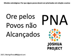 Missões estratégicas: Por que alguns povos devem ser priorizados em relação a outros