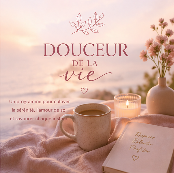 être heureux, bonheur, douceur de vivre, ancrage, stabilité, sécurité, amour de soi, méditation