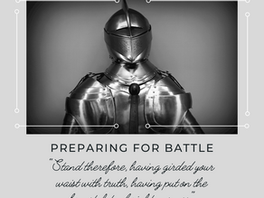 Preparing for Battle part 1 (The Breastplate of Righteousness)