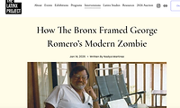 The Latinx Project (NYU) How The Bronx Framed George Romero’s Modern Zombie