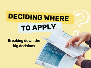 Deciding Where to Apply - Breaking Down the Big Decisions