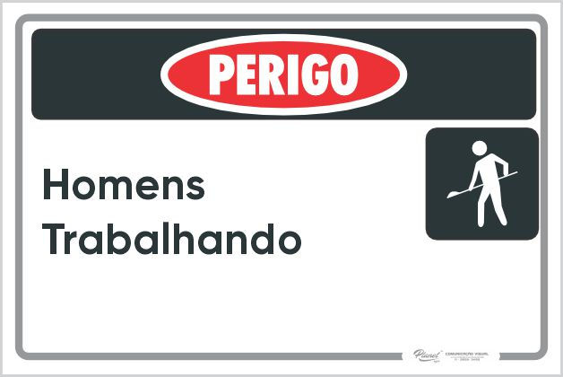 Placa Perigo: Homens trabalhando