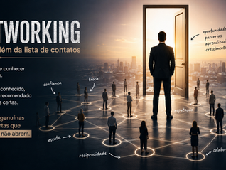 Networking: muito além da lista de contatos