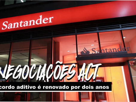 Bancários do Santander conquistam renovação do acordo aditivo
