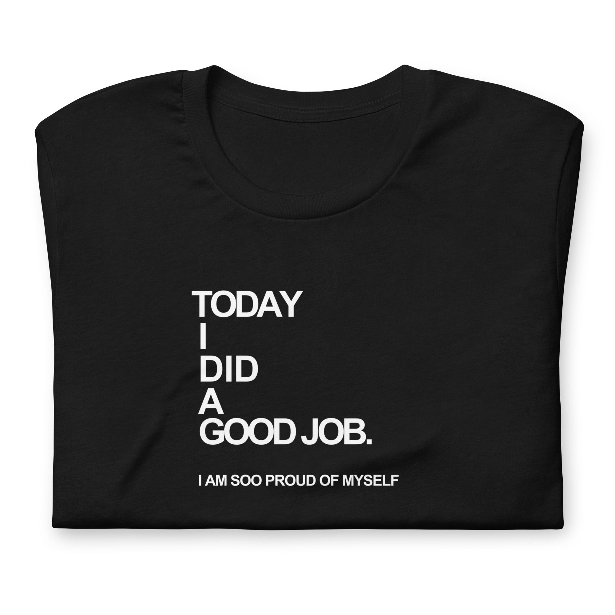 Today I Did A Good Job