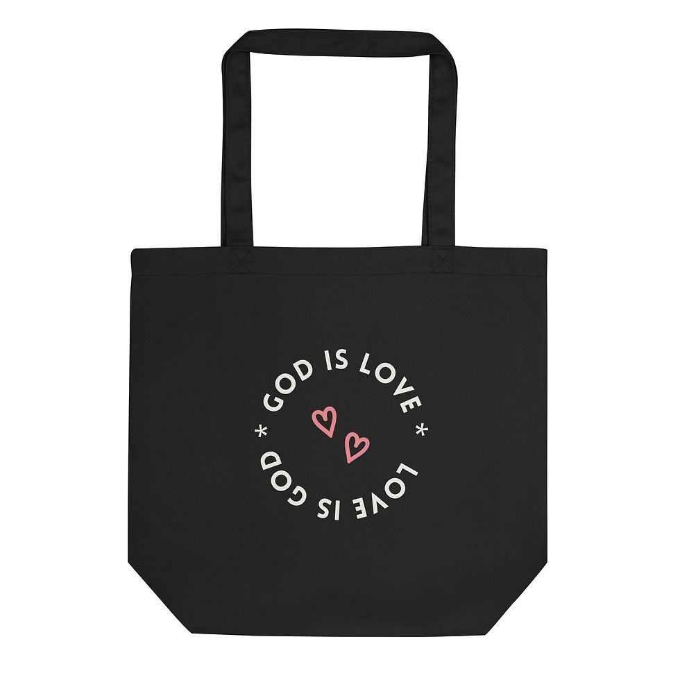 God Is Love, Love Is God (Eco Tote)