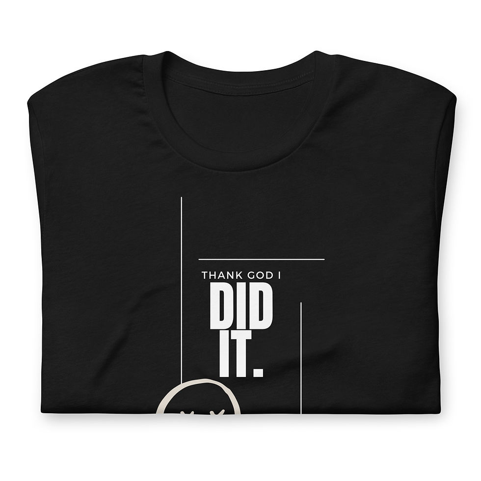Thank God I Dit It