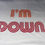 Thumbnail: I’m Down T-Shirt