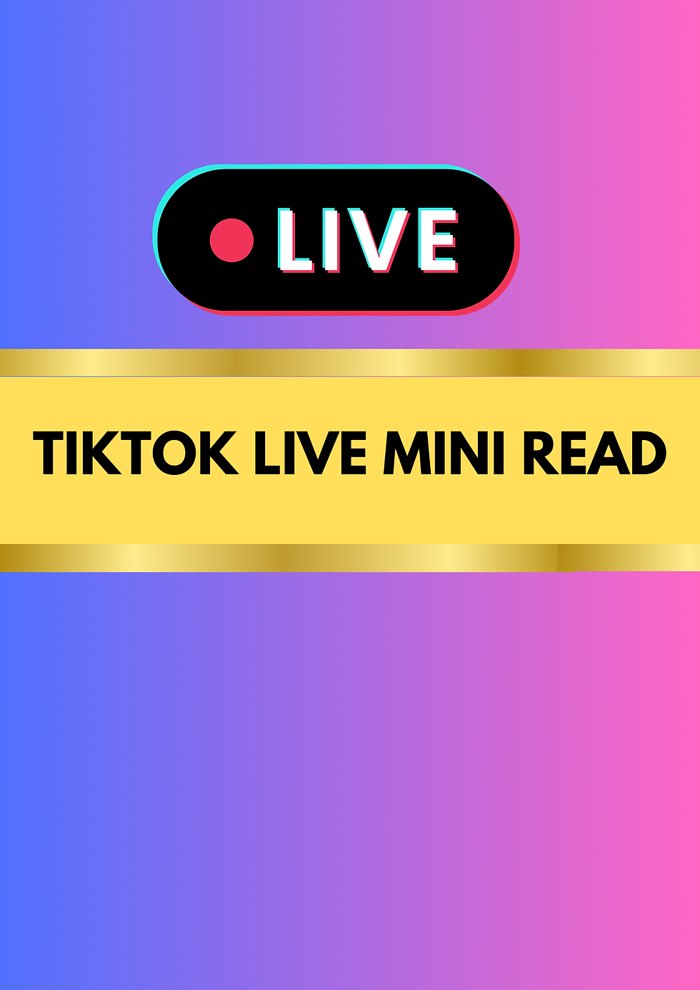 TIKTOK LIVE MINI READ
