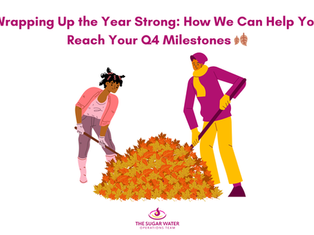 Wrapping Up the Year Strong: How We Can Help You Reach Your Q4 Milestones 🍂