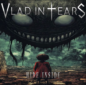 Hide Inside -> Vlad in Tears