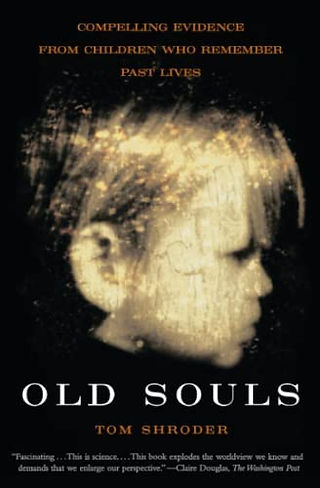 Old Souls by Tom Shroder