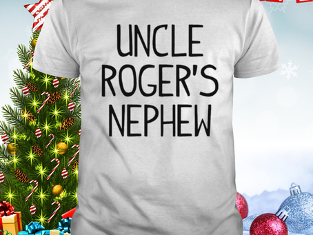 Uncle Roger’s Nephew shirt