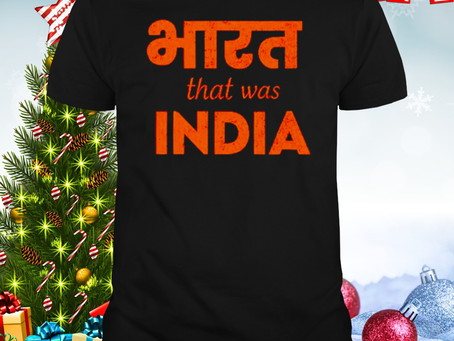 Bharat that was India shirt