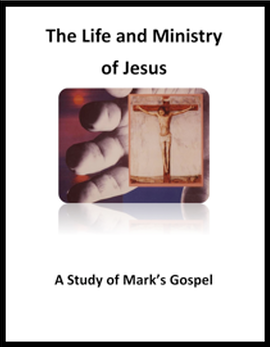 The Life & Ministry of Jesus - A Study of Mark's Gospel | reachingamerica