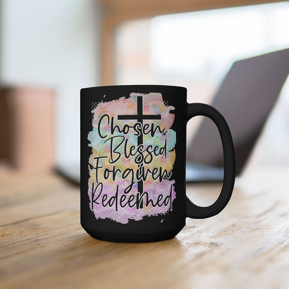 Thumbnail: Choosen, Blessed, Forgiven, Redeemed - Black Mug 15oz