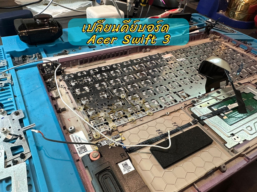 รับซ่อม Notebook เพชรบุรี ลูกค้านำเครื่อง Acer Swift 3 มาเปลี่ยนคีย์บอร์ด
