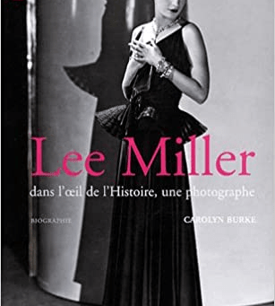 Lee Miller, dans l’œil de l’Histoire, une photographe