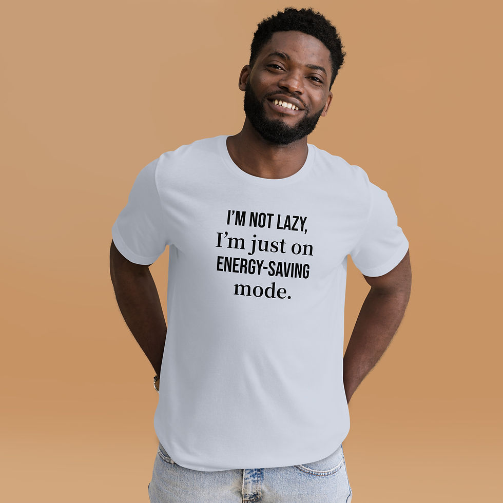 Thumbnail: Unisex t-shirt -  "I’m not lazy, I’m just on energy-saving mode."