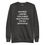 Thumbnail: Unisex Premium Sweatshirt - Normalize Changing Your Opinion When Presented...