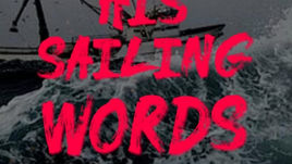 HIS SAILING WORDS