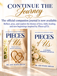 FROM STORY TO REFLECTION: Pieces of Us and Its Companion Journal