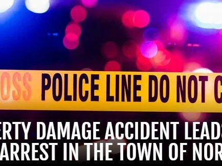 Property Damage accident leads to a DWI arrest in the town of Norfolk