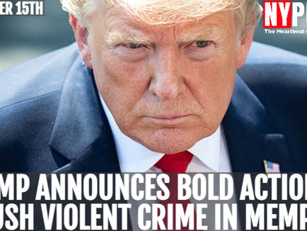 President Trump Announces Bold Action to Crush Violent Crime in Memphis