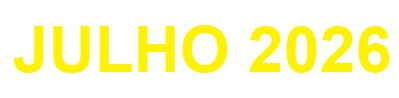 JULHO 2026