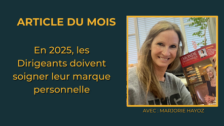 Dirigeants : soignez votre marque personnelle