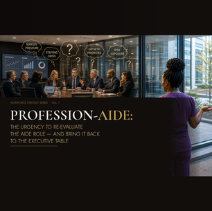 Profession-Aide: Why the Aide Role Belongs Back at the Executive Table