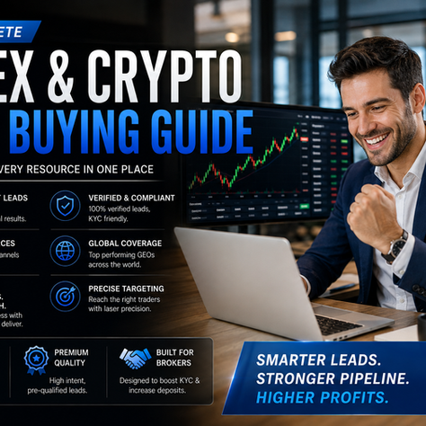 The Complete Forex & Crypto Lead Buying Guide for Brokers: Every Resource in One Place