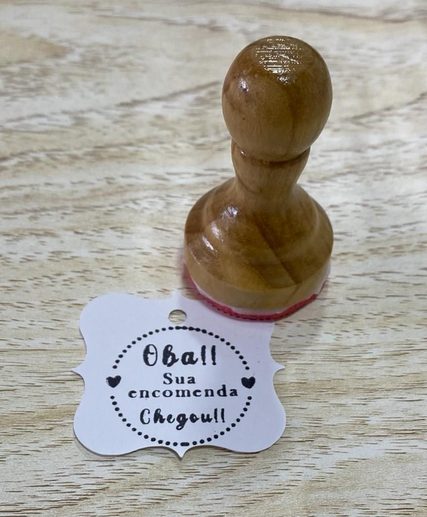 Carimbo Oba sua encomenda chegou