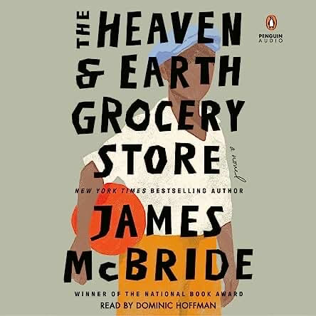 January Book of the Month: The Heaven & Earth Grocery Store by James McBride 