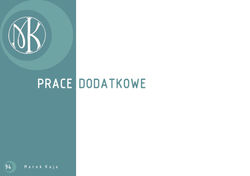 PRACE DODATKOWE