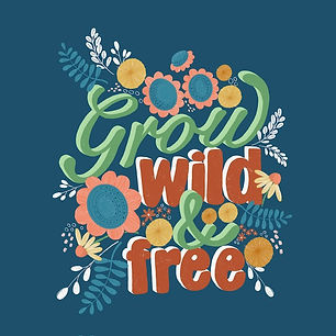 Grow wild