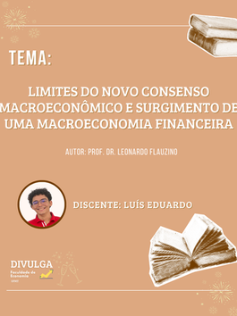 Limites do Novo Consenso Macroeconômico e Surgimento de uma Macroeconomia Financeira