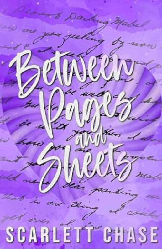 Between Pages and Sheets Signed by Scarlett Chase