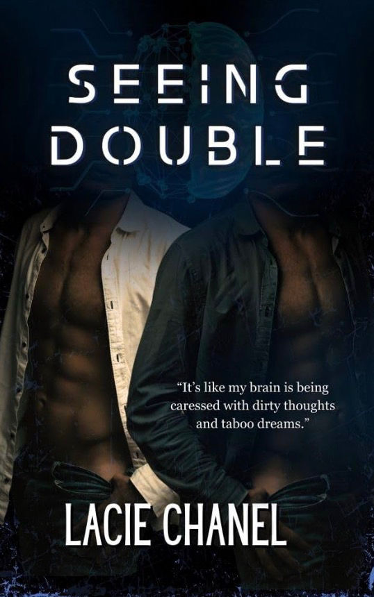 Seeing Double Signed by Lacie Chanel