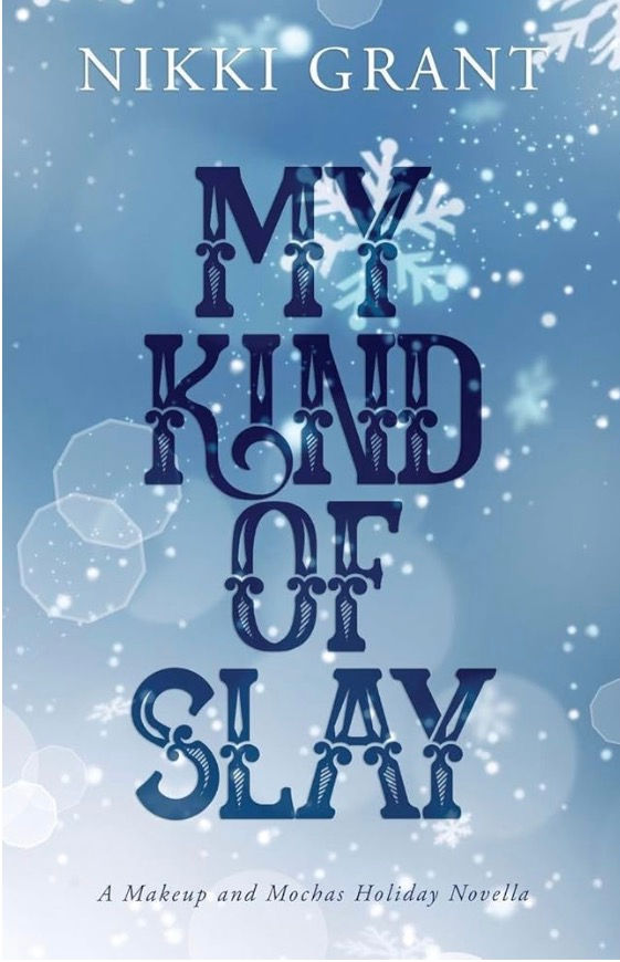 My Kind Of Slay Signed by Nikki Grant