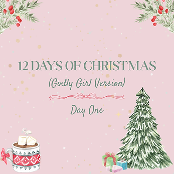 Pink background with the words "12 days of christmas: godly girl version day one" across it. snowflakes drift around a cup of cocoa and a christmas tree