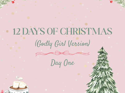 Pink background with the words "12 days of christmas: godly girl version day one" across it. snowflakes drift around a cup of cocoa and a christmas tree